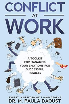 portada Conflict at Work: A Toolkit for Managing Your Emotions for Successful Results. (Resolving Conflict) (in English)