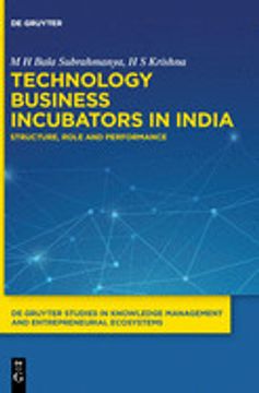 portada Technology Business Incubators in India: Structure, Role and Performance: 2 (de Gruyter Studies in Knowledge Management and Entrepreneurial Ecosystems, 2) 