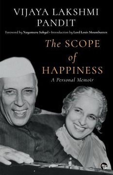 portada The Scope of Happiness: A Personal Memoir (en Inglés)