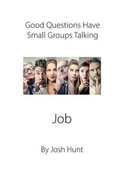 portada Good Questions Have Small Groups Talking -- Job: Job (en Inglés)