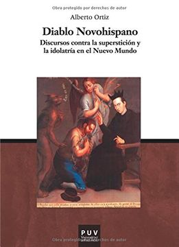 portada Diablo Novohispano: Discursos Contra la Superstición y la Idolatría en el Nuevo Mundo (in Spanish)