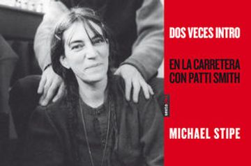 portada Dos Veces Intro: En la Carretera con Patti Smith (in Spanish)