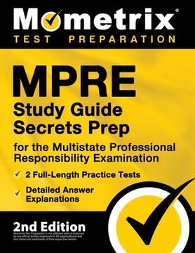 portada MPRE Study Guide Secrets Prep for the Multistate Professional Responsibility Examination, 2 Full-Length Practice Tests, Detailed Answer Explanations: (in English)