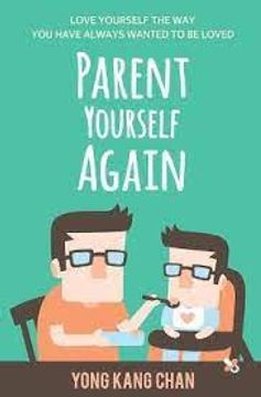 portada Parent Yourself Again: Love Yourself the way you Have Always Wanted to be Loved: 3 (Self-Compassion) (in English)