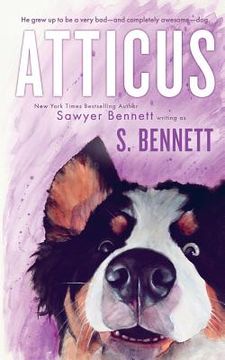 portada Atticus: A Woman's Journey with the World's Worst Behaved Dog (en Inglés)
