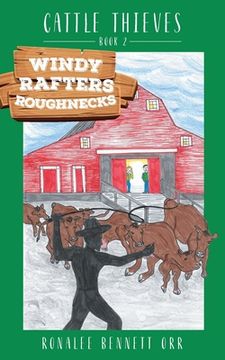 portada Windy Rafters Roughnecks: Cattle Thieves (in English)