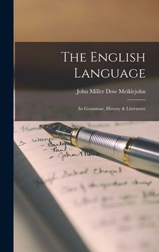 portada The English Language: Its Grammar, History & Literature (en Inglés)