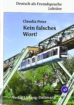 portada Kein Falsches Wort! Lektüre für Jugendliche und Erwachsene - Niveau a2 (in German)