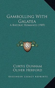 portada gambolling with galatea: a bucolic romance (1909)