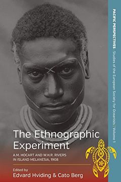 portada The Ethnographic Experiment: A. M. Hocart and W. Ho R. Rivers in Island Melanesia, 1908 (Pacific Perspectives: Studies of the European Soci) (in English)