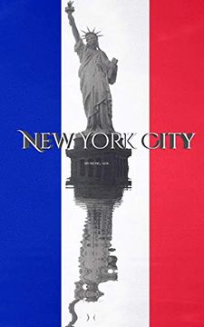 portada Statue of Libertty France Flag new York City Creative Blank Journal (en Inglés)
