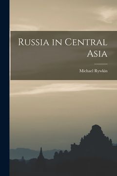 portada Russia in Central Asia (en Inglés)