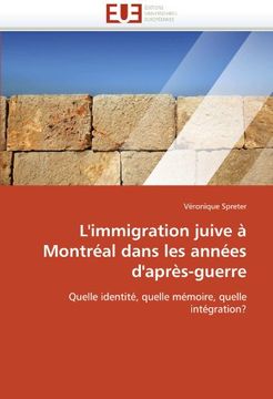 portada L'Immigration Juive a Montreal Dans Les Annees D'Apres-Guerre