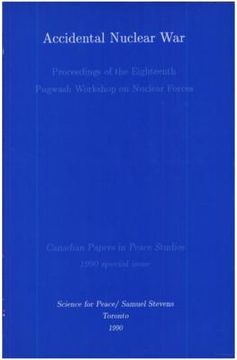 portada accidental nuclear war: proceedings of the eighteenth pugwash workshop on nuclear forces (en Inglés)