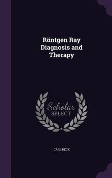 portada Röntgen Ray Diagnosis and Therapy (in English)