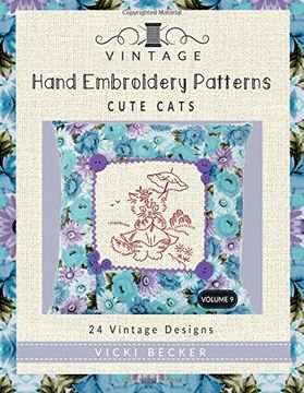 portada Vintage Hand Embroidery Patterns Cute Cats: 24 Authentic Vintage Designs: Volume 9