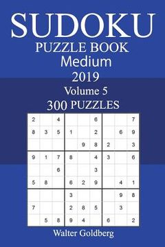 portada 300 Medium Sudoku Puzzle Book 2019 (en Inglés)