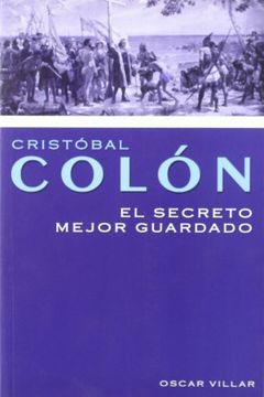 portada Cristóbal Colón, el secreto mejor guardado (Paperback) (in Spanish)