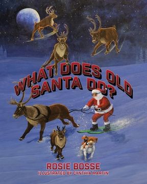 portada What Does Old Santa Do? (en Inglés)