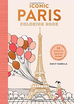 portada Iconic Paris Coloring Book: 24 Sights to Send and Frame (Iconic Coloring Books)