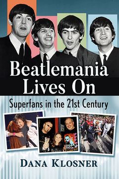 portada Beatlemania Lives on: Superfans in the 21st Century