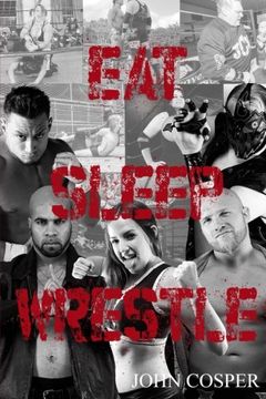 portada Eat Sleep Wrestle