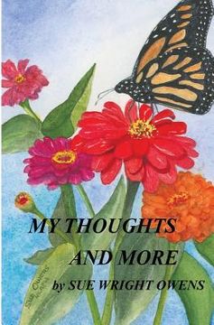 portada My Thoughts And More: Watercolor And Poetry By Sue Wright Owens (en Inglés)