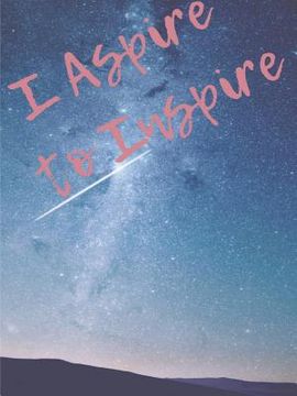 portada I Aspire to Inspire Journal (en Inglés)