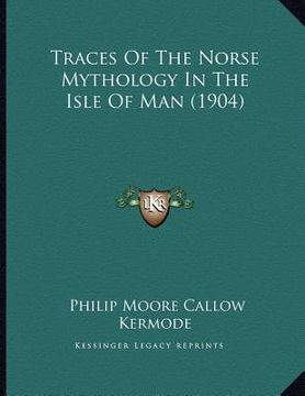 portada traces of the norse mythology in the isle of man (1904) (en Inglés)