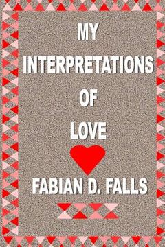 portada My Interpretations of Love (en Inglés)