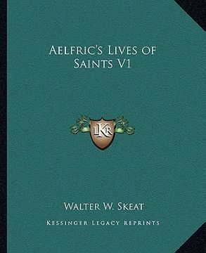 portada aelfric's lives of saints v1 (en Inglés)