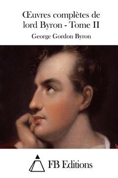 portada Oeuvres complètes de lord Byron - Tome II (en Francés)