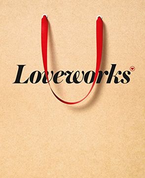 portada Loveworks: How the World's top Marketers Make Emotional Connections to win in the Marketplace 