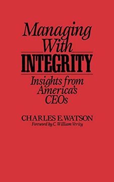 portada Managing With Integrity: Insights From America's Ceos (en Inglés)