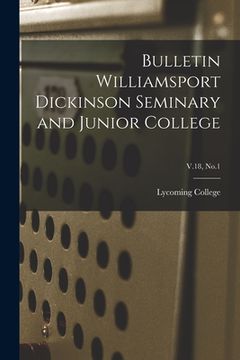 portada Bulletin Williamsport Dickinson Seminary and Junior College; V.18, No.1 (en Inglés)