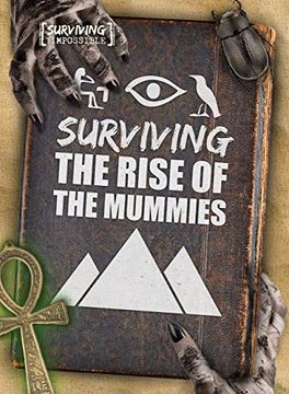 portada Surviving the Rise of the Mummies (Surviving the Impossible) (en Inglés)