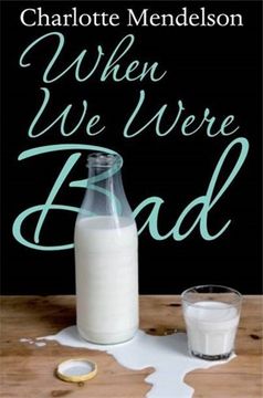 portada When We Were Bad: A Novel