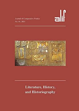 portada Alif 41: Journal of Comparative Poetics: Literature, History, and Historiography (in English)