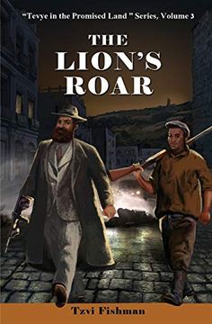 portada The Lion'S Roar: Volume 3 (Tevye in the Promised Land Series) (en Inglés)