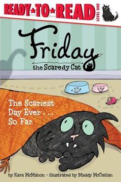 portada The Scariest Day Ever . . . So Far: Ready-To-Read Level 1
