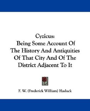 portada cyzicus: being some account of the history and antiquities of that city and of the district adjacent to it