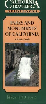 portada Parks and Monuments of California: A Scenic Guide (California Traveler)