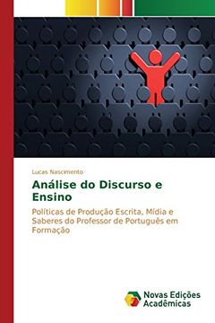 portada Análise do Discurso e Ensino: Políticas de Produção Escrita, Mídia e Saberes do Professor de Português em Formação
