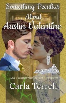 portada Something Peculiar About Austin Valentine: About Austin Valentine (en Inglés)