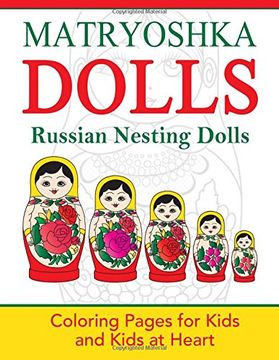 portada Matryoshka Dolls: Coloring Pages for Kids and Kids at Heart: Volume 13 (Hands-On Art History)
