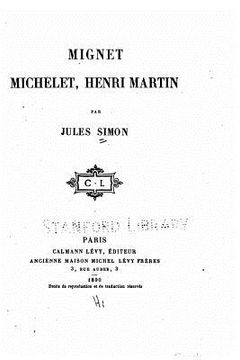 portada Mignet, Michelet, Henri Martin (in French)