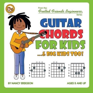 portada Guitar Chords for Kids...& Big Kids Too! (Fretted Friends Series)