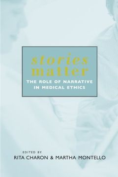 stories matter,the role of narrative in medical ethics