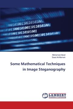 portada Some Mathematical Techniques in Image Steganography (en Inglés)