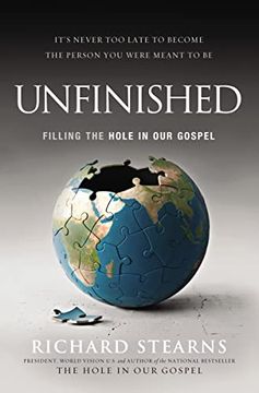 portada Unfinished: Filling the Hole in our Gospel (en Inglés)